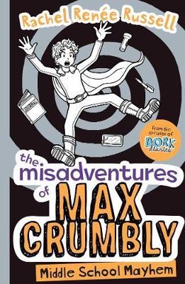 The Misadventures of Max Crumbly