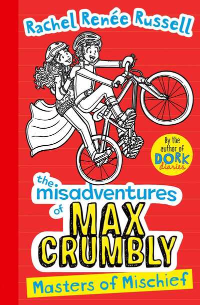 Misadventures of Max Crumbly Masters of Mischief