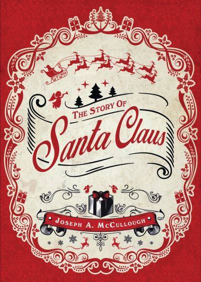 The Story Of Santa Claus