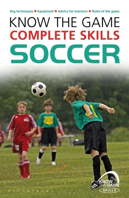 Know The Game Complete Skills Soccer