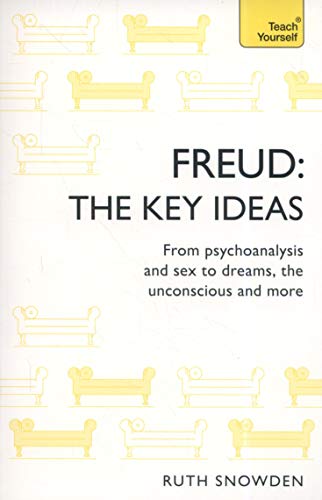 Freud - The Key Ideas