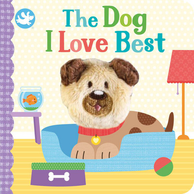 The Dog I Love Best Chunky Book