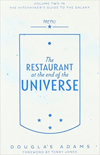 The Restaurant at the end of the Universe