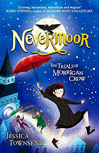 Nevermoor, Trials of Morrigan Crow