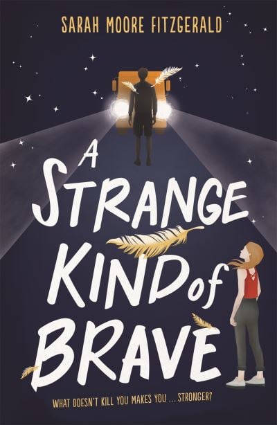 Strange Kind of brave, A