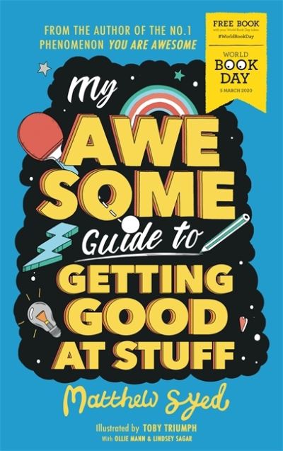 My Awesome Guide to Getting Good at Stuff