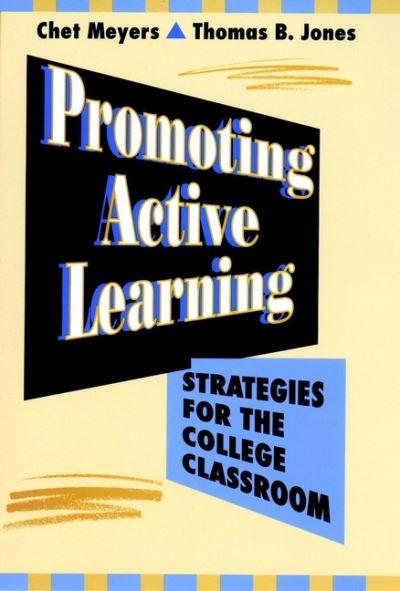 Promoting Active Learning Strategies for the College Classroom