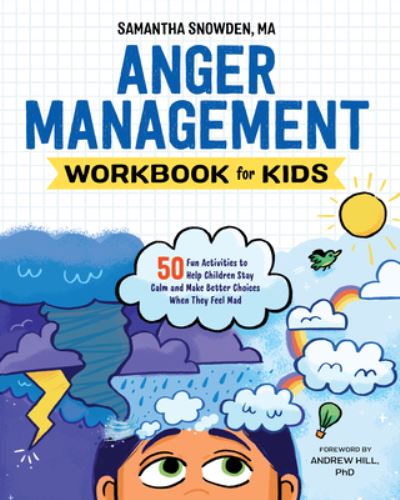 Anger Management Workbook for Kids 50 Fun Activities