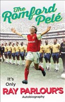 Romford Pele It's Only Ray Parlour's Autobiography, The