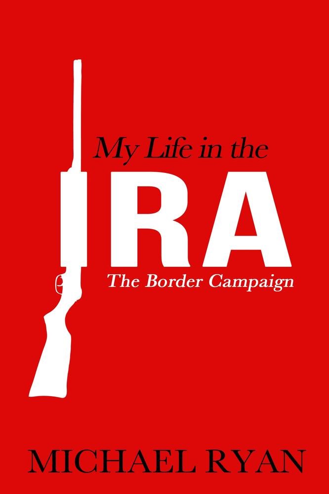 My Life in the IRA