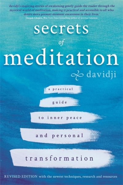 Secrets of Meditation A Practical Guide to Inner Peace and Personal Transformation - Revised Edition