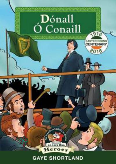 Donall O'Cona Liberator Nutshell Heroes as Gaeilge