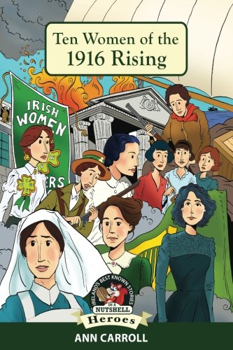 Ten Women of the 1916 Rising