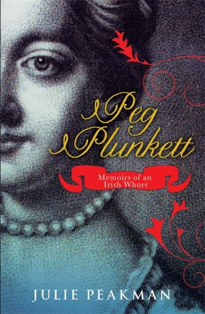 Peg Plunkett (Memoirs of an Irish Whore)