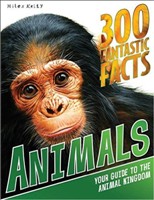 Animals 300 Fantastic Facts