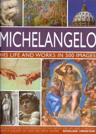 The Life and Works of Michelangelo