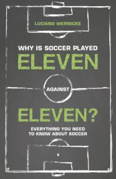 Why is Soccer Played Eleven against Eleven