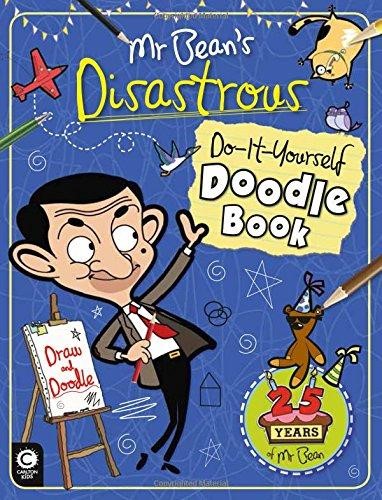 Mr. Bean s Disastrous Do-It-Yourself Doodle Book