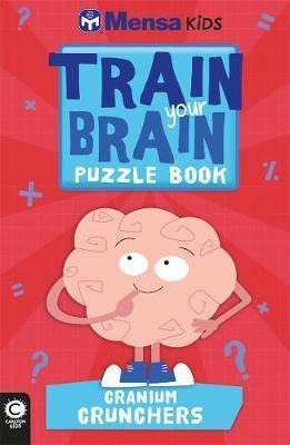 Mensa Train your Brain Cranium Crunchers