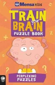 Mensa Train your Brain Perplexing Puzzles