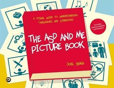 The ASD and Me Picture Book A Visual Guide to Understanding Challenges and Strengths for Children on the Autism Spectru