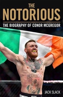 The Notorious The Biography of Conor McG