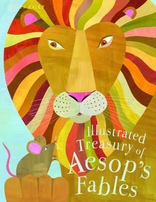 Illustrated Treasury of Aesops Fables