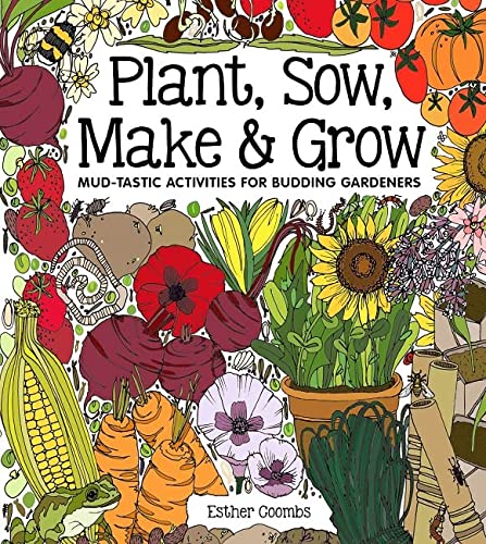 Plant Sow Make and Grow