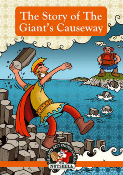 The Story Of The Giant's Causeway