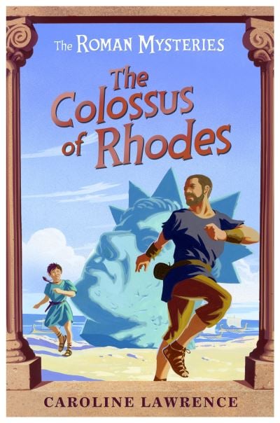 The Colossus of Rhodes (Roman Mysteries (Paperback)) (Paperback)