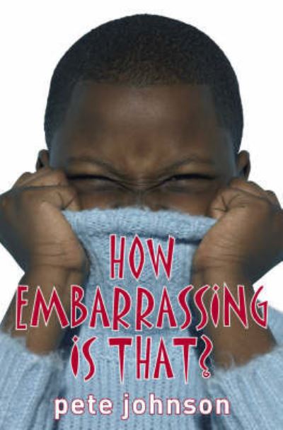 How Embarrassing is That? (Paperback)