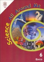 ALL AROUND ME SCIENCE 6