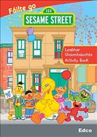 Failte go Sesame Street Activity Book