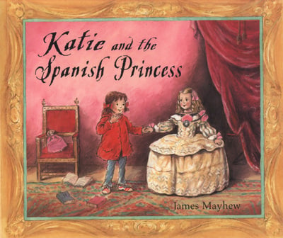 KATIE AND THE SPANISH PRINCESS