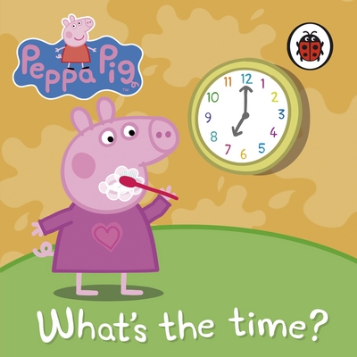 What's The Time Peppa Pig