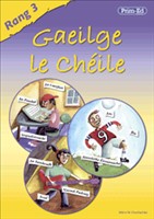 GAEILGE LE CHEILE RANG 3