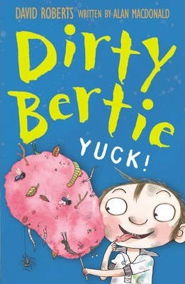 DIRTY BERTIE YUCK!