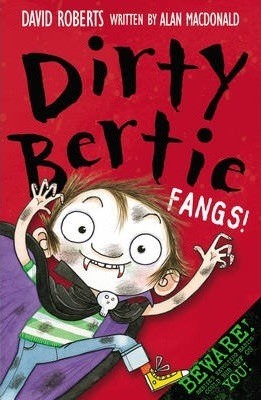 DIRTY BERTIE FANGS!