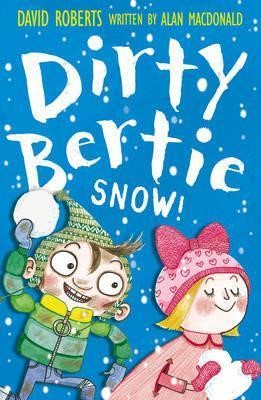 DIRTY BERTIE SNOW