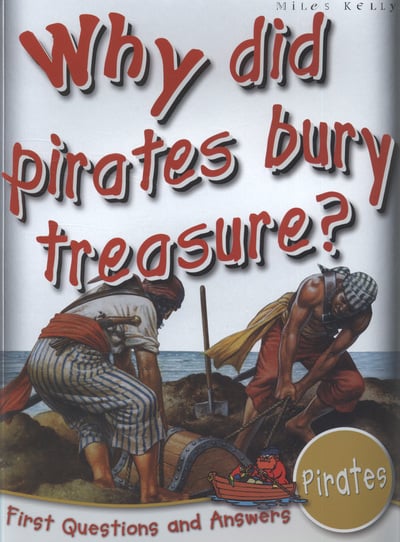 WHY DID PIRATES BURY TREASURE?