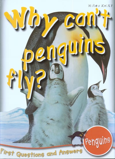 WHY CAN'T PENGUINS FLY?