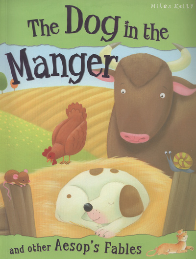 The Dog in the Manger (Aesop's Fables) (Paperback)