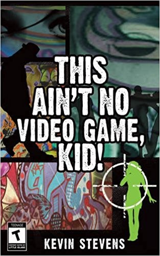 This Ain't No Video Game, Kid