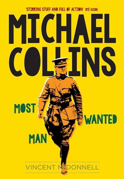 Michael Collins Most Wanted Man