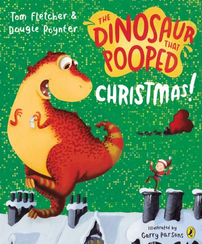 The Dinosaur That Pooped Christmas