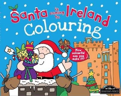 SANTA IS COMING TO IRELAND COLOURING BOO