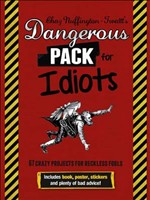 Dangerous Pack for Idiots