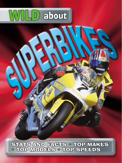 WILD ABOUT SUPERBIKES