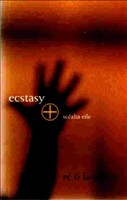 ECSTASY AGUS SCEALTA EILE