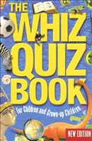 The Whiz Quiz Book For Children and Grown-up Children